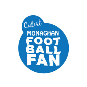 Cutest Monaghan Football Fan baby gifts