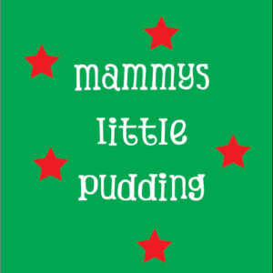 mammys little pudding