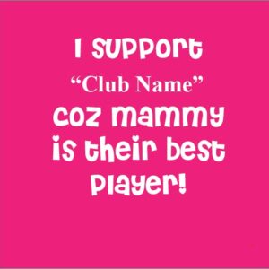 i support club name because mammy is their best player