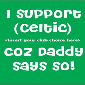 I support ... coz Daddy says so!