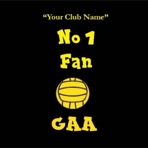 my clubs no 1 fan gaa