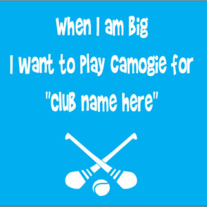 when i am big i want to play camogie for club name here personalised baby clothes