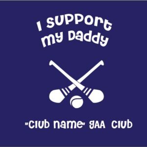 i support daddy hurling