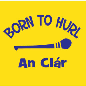 Born to Hurl Clare