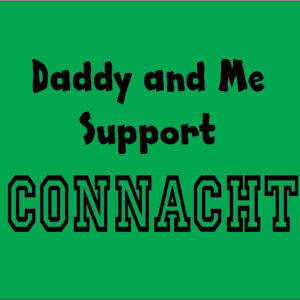 personalised baby clothes me and my daddy support connacht