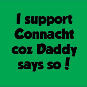 Support Connacht Daddy says so