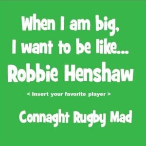 Be like Robbie Henshaw