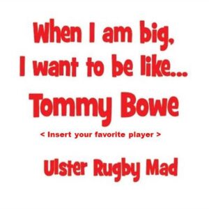 Be like Tommy Bowe